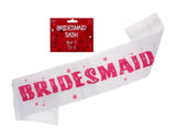 BRIDESMAID SASH WEAR IT BE IT