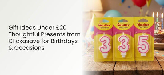 Gift Ideas Under £20: Thoughtful Presents from Clickasave for Birthdays & Occasions