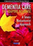 DEMENTIA CARE-THE ADAPTIVE RESPONSE BOOK