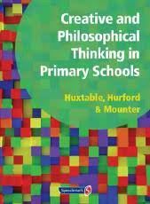 CREATIVE & PHILOSOPHICAL THINKING IN PRIMARY SCHOOL